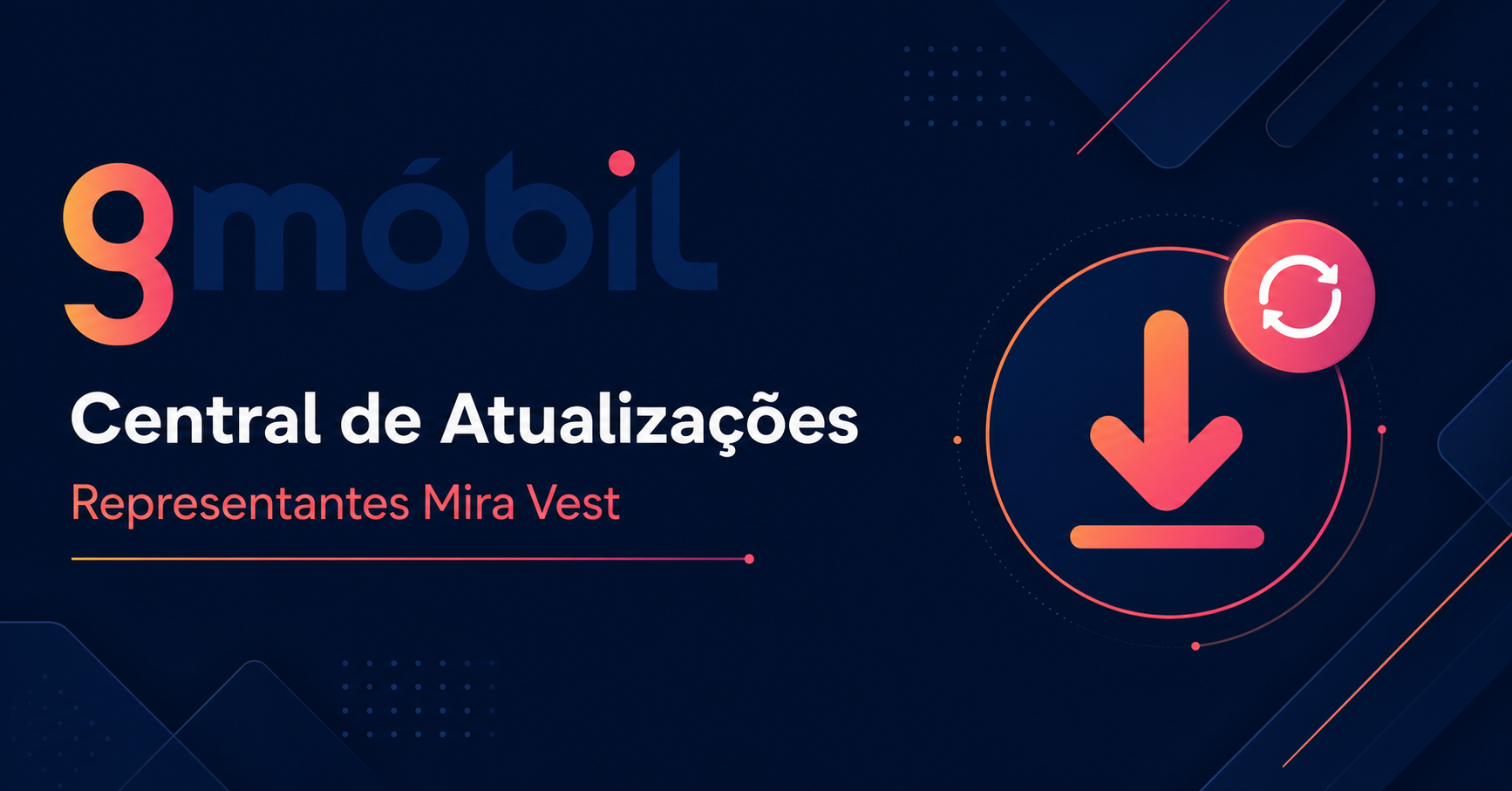 GMÓBIL — Central de Atualizações para representantes Mira Vest